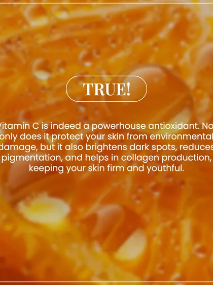 This is a fact check on Vitamin C. It is indeed a powerhouse antioxidant that protects, brightens, reduces pigmentation, and helps in collagen production.