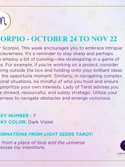 A weekly tarot forecast for Scorpio. This week encourages you to embrace intrigue and cleverness. It's a reminder to stay sharp and perhaps even employ a bit of cunning. Utilize your cleverness to navigate obstacles and emerge victorious.