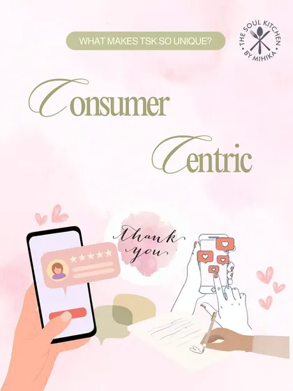 I am consumer-centric. I listen, I care, and I deliver, shaping every order to your preferences.