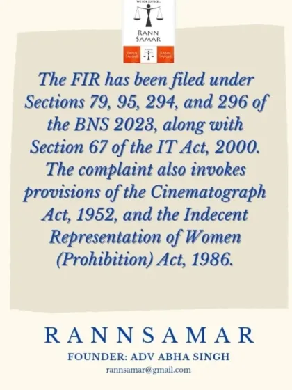 This graphic details the specific legal sections under which an FIR was filed in the Ranveer Allahbadia controversy. It includes Section 67 of the IT Act and various sections of the BNS, covering offenses from obscenity to insulting the modesty of a woman.