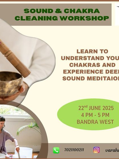 This flyer announces our Sound & Chakra Cleaning workshop, an hour-long session dedicated to deep sound meditation. It's an opportunity to learn about your chakras and use vibrational healing to restore your inner balance.