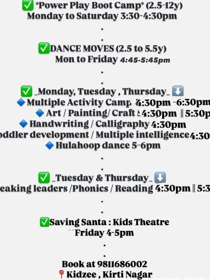 The schedule for our Kirti Nagar branch, featuring our Power Play Boot Camp, Dance Moves, and various other creative and academic classes.