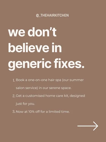 I don't believe in generic fixes. I offer one-on-one hair spas and customized home care kits, designed just for you.