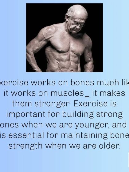 Exercise works on bones much like it works on muscles, it makes them stronger. This is essential for both the young and the old.
