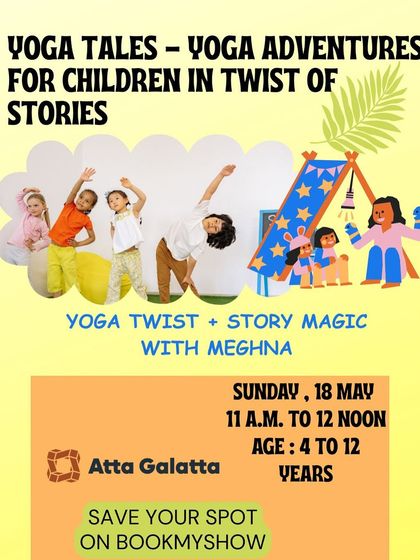 Another 'Yoga Tales' session with Dr. Meghna Vohra, designed for kids aged 4 to 12. These workshops are a perfect blend of mindful movement and imaginative play.