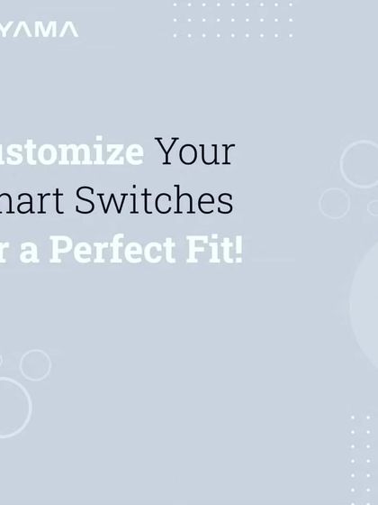 This image introduces the concept of customizing your smart switches for a perfect fit, a service we offer through our partnership with Toyama.