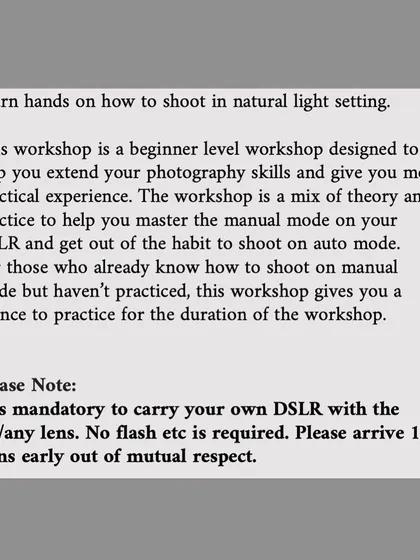 This note explains my teaching approach. My workshops are designed to give you practical experience so you can finally get off 'Auto' mode. We keep theory short and focus on clicking, so you can master your DSLR with confidence.
