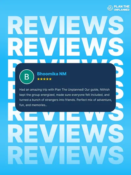Bhoomika's review emphasizes how our guide, Nithish, turned a bunch of strangers into friends. This is the magic we aim for on every single trip.
