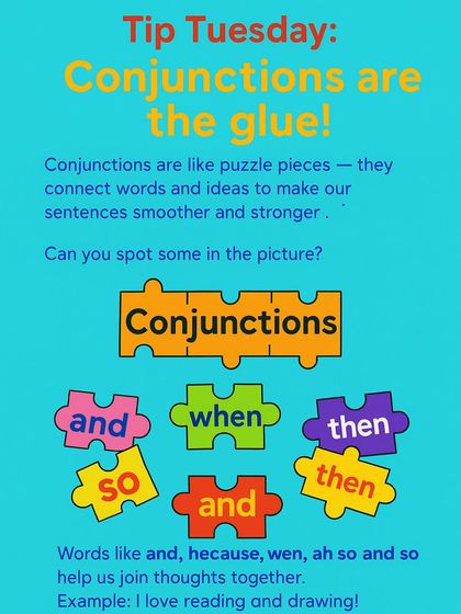 For Tip Tuesday, here's a fun fact: conjunctions are the glue of our sentences! Words like 'and,' 'but,' and 'so' are like puzzle pieces that connect our ideas and make our writing stronger.