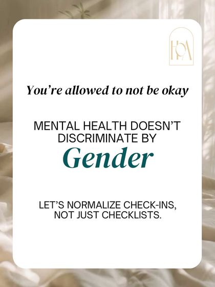 You are allowed to not be okay. Mental health struggles do not care about gender. Let's normalize men seeking therapy and having regular mental health check-ins, just as you would for your physical health.