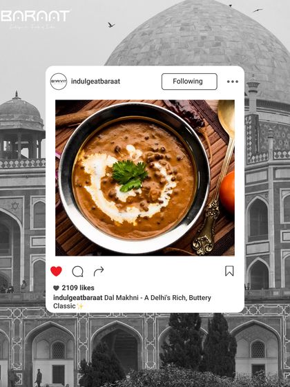 Our Dal Makhni is a Delhi classic. This rich, buttery, slow-cooked lentil dish is the ultimate comfort food, captured here with the iconic Humayun's Tomb in the background.
