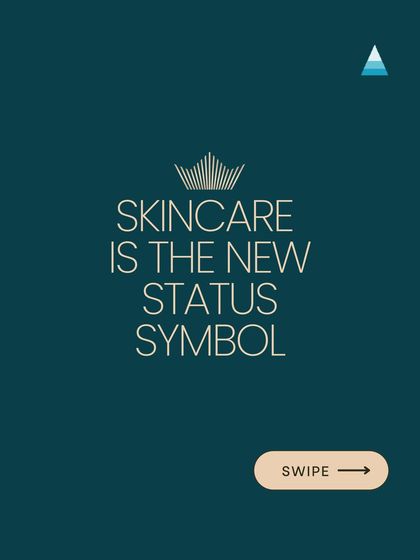 In today's world, skincare is the new status symbol. It's an investment in yourself that reflects confidence, polish, and power.
