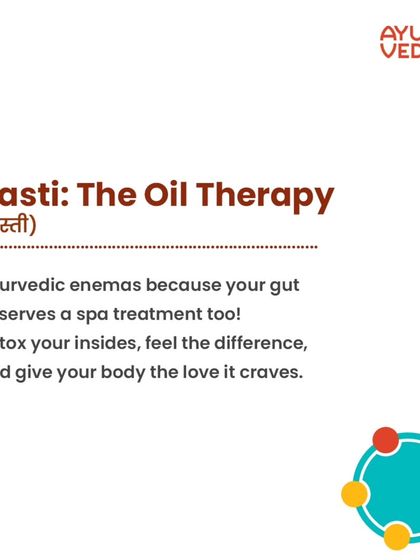 Basti is a specialized oil therapy that works like a spa treatment for your gut. These Ayurvedic enemas use medicated oils or decoctions to detoxify your insides and provide deep nourishment where it's needed most.