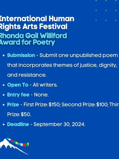 The International Human Rights Arts Festival is hosting the Rhonda Gail Williford Award for Poetry, seeking poems on themes of justice, dignity, and resistance.