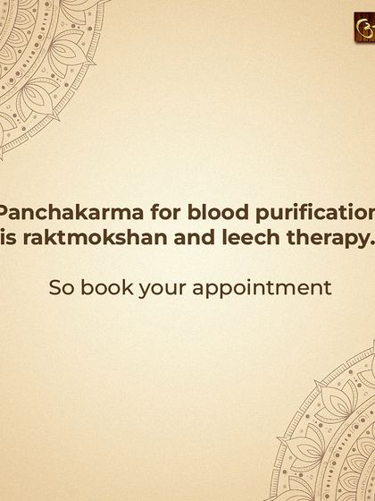 Blood purification, or Raktamokshana, is a key part of Panchakarma. I use traditional methods like leech therapy to remove impure blood, which can help with various skin disorders and inflammatory conditions.