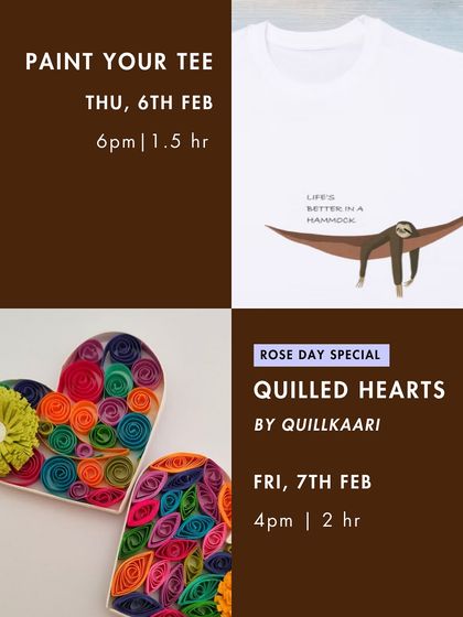 Also in February: a "Paint Your Tee" workshop and a Rose Day special on creating quilled hearts.
