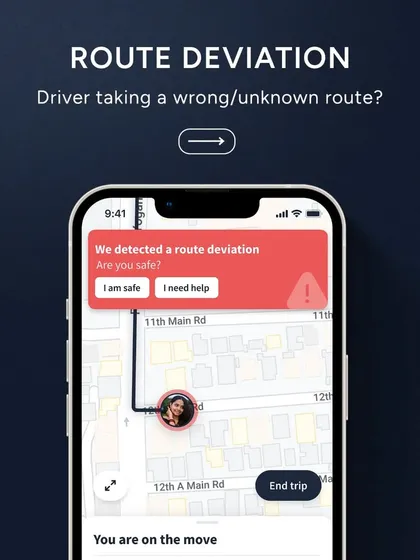 Our "Move" feature automatically detects route deviations. If your driver takes a wrong or unknown route, the app will prompt you to confirm your safety and can alert our team if you need help.