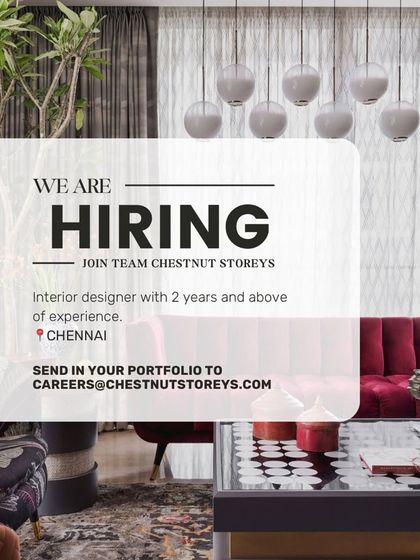 An opening at Chestnut Storeys in Chennai for an Interior Designer with 2+ years of experience.
