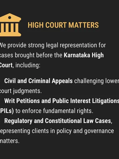 Our practice is firmly established in the Karnataka High Court, where we represent clients in a wide range of civil and criminal appeals. We also file writ petitions and Public Interest Litigations (PILs) to protect fundamental rights.
