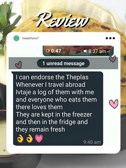 A happy customer endorses our theplas for their travels abroad. They remain fresh and are loved by everyone who eats them. This feedback means the world to me.