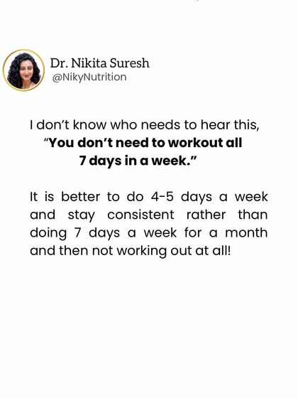 You don't need to work out 7 days a week. Consistency is more important than intensity. 4-5 days a week is more sustainable and allows for crucial rest and recovery.