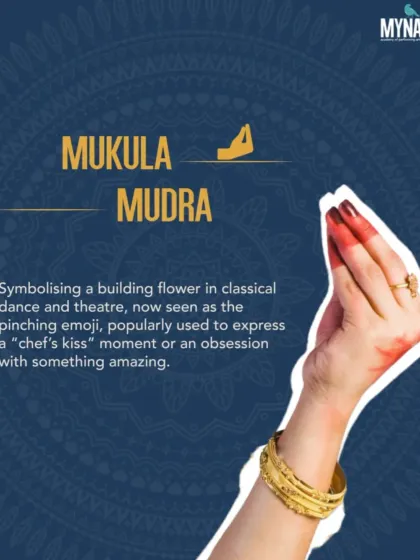 The Mukula Mudra, symbolizing a budding flower in dance, is now seen as the "chef's kiss" emoji, used to express that something is amazing or perfect.