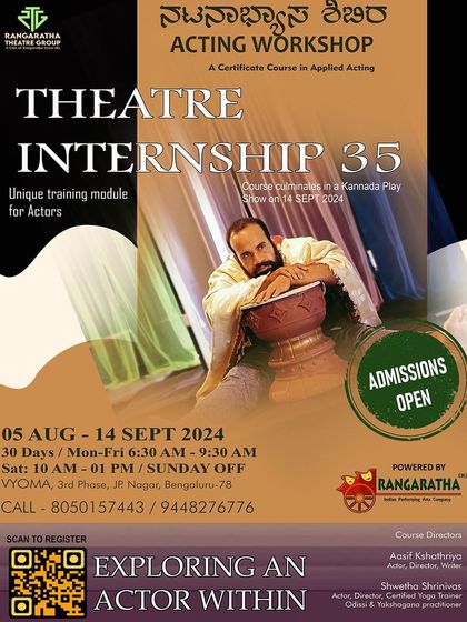 Announcing Theatre Internship 35 by Rangaratha. Our collaboration with them provides a platform for deep-diving into applied acting, culminating in a Kannada play.