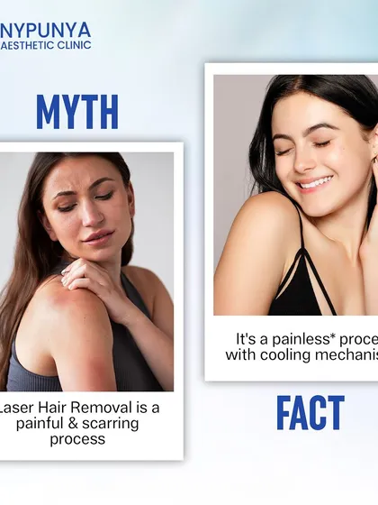 Myth: Laser hair removal is a painful and scarring process. Fact: Modern laser technology includes advanced cooling mechanisms, making the process virtually painless and safe for the skin when performed by an expert.