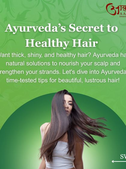 Are you looking for thick, shiny, and healthy hair? Ayurveda offers time-tested, natural solutions to nourish your scalp and strengthen your strands from within. Let's explore these secrets to beautiful, lustrous hair.