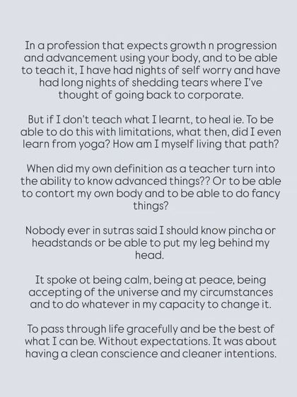 In a profession that expects physical progression, my limitations made me question everything. But I realized the sutras never said I had to do a headstand; they spoke of being at peace and accepting my circumstances.