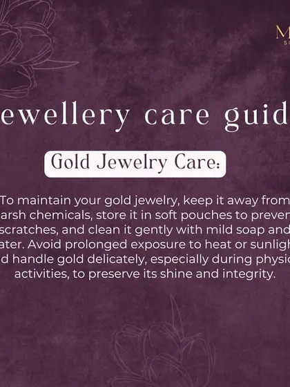 To keep your gold jewellery shining, it's important to care for it properly. I recommend keeping it away from harsh chemicals, storing it in soft pouches, and cleaning it gently with mild soap and water.