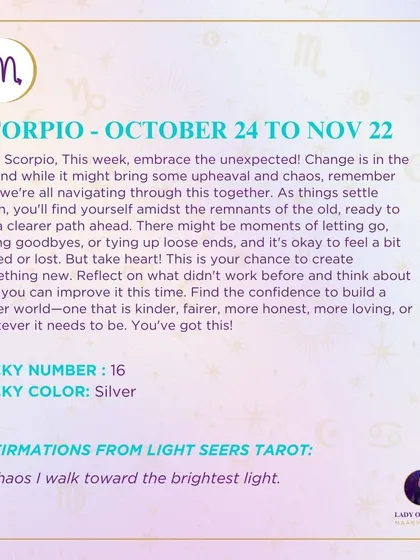A weekly tarot forecast for Scorpio. This week, embrace the unexpected. Change is in the air, and while it might bring some upheaval and chaos, it's your chance to create something new. Find the confidence to build a better world.