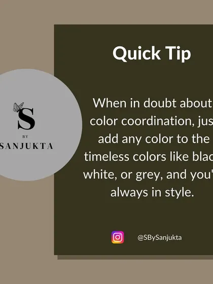 A simple trick for when you're unsure about coordinating colors. Black, white, and grey are timeless neutrals that pair well with any color, making them a safe and stylish foundation for any outfit.