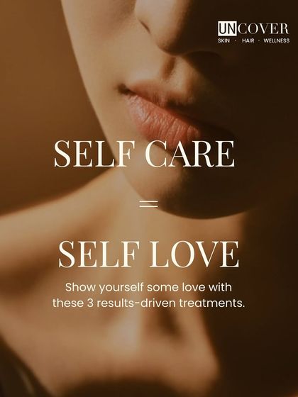 A simple reminder: self-care equals self-love. Show yourself some love with our results-driven treatments.
