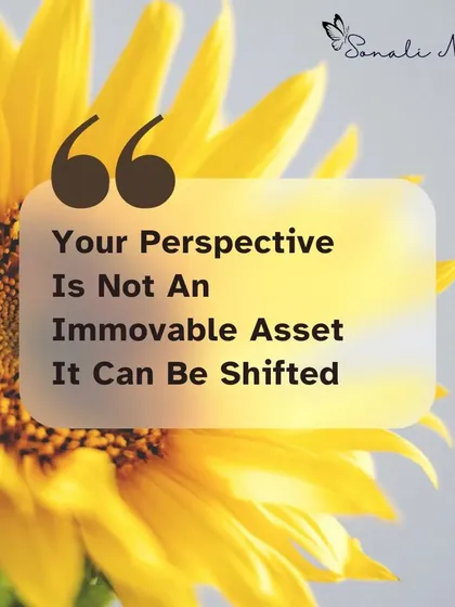 Your perspective is not an immovable asset; it can be shifted. A fixed perspective can keep you in a self made prison. I help you make the choice to shift your perspective and free yourself.