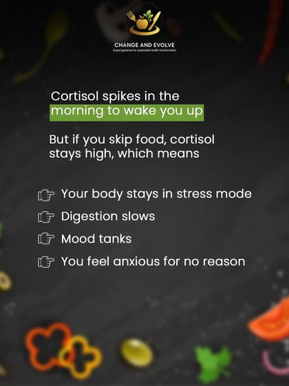 When you skip your first meal, cortisol stays high, keeping your body in stress mode. This slows digestion, tanks your mood, and can make you feel anxious for no reason.