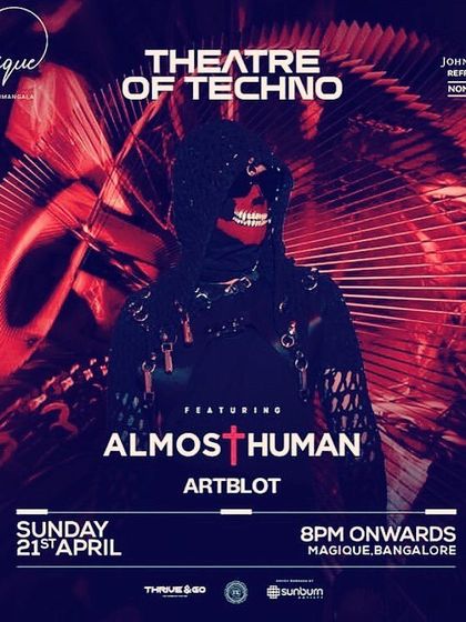 The flyer for "Theatre of Techno" at Magique, featuring Almost Human. These themed nights create a story and an atmosphere that goes beyond just the music.
