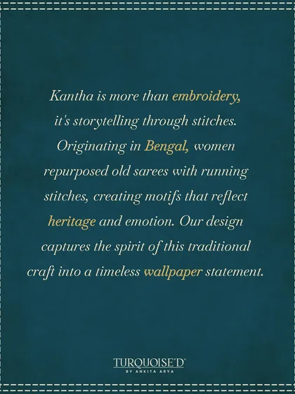 Kantha is more than embroidery; it's storytelling through stitches. This graphic explains the origin of the craft in Bengal, where women repurposed old sarees, a spirit I capture in this wallpaper collection.