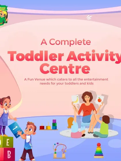 A graphic announcing our space as a "Complete Toddler Activity Centre," designed to cater to all the entertainment and developmental needs of toddlers.