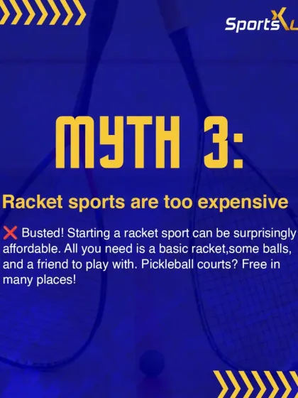 Myth: Racket sports are too expensive. Busted! Starting can be surprisingly affordable. All you need is a basic racket, some balls, and a friend to play with.