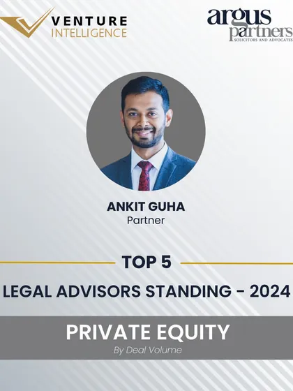 Our Partner, Ankit Guha, was recognized by Venture Intelligence as one of the Top 5 Legal Advisors for Private Equity by deal volume. This is a testament to his significant contributions to the PE landscape.