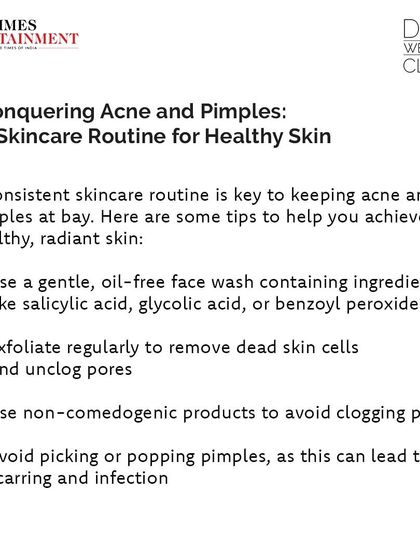 I outline a consistent skincare routine for healthy skin in this Times Entertainment article, including using a gentle face wash and exfoliating regularly.