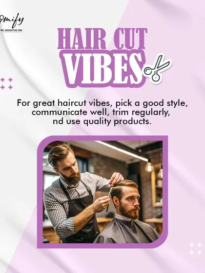 Getting great haircut vibes is a team effort. I listen to what you want, use quality products, and deliver a style that you can easily manage. This graphic sums up my philosophy for a perfect cut.