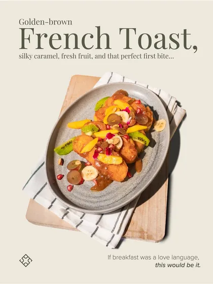 If breakfast was a love language, this would be it. Our golden-brown French Toast is served with silky caramel, fresh fruit, and is perfect for a sweet start to your day.