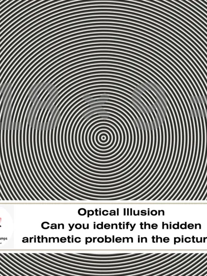 This is a fun test for your eyes and your brain. Look closely at this optical illusion. Can you identify the hidden arithmetic problem?