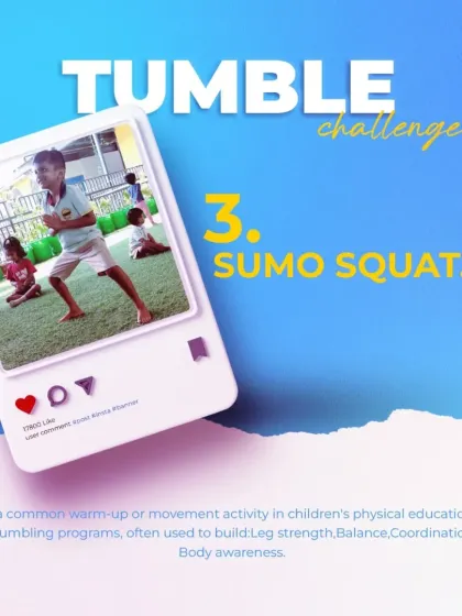 Tumble Challenge 3: The Sumo Squat. This is a common warm-up activity that helps build leg strength, balance, and coordination.