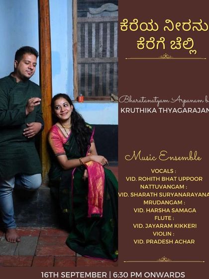 This performance, 'Kereya Neeranu Kerege Chelli', is about giving back to the art what it has given us. I'm happy to be providing vocals for this special Bharatanatyam arpanam by a talented artist.
