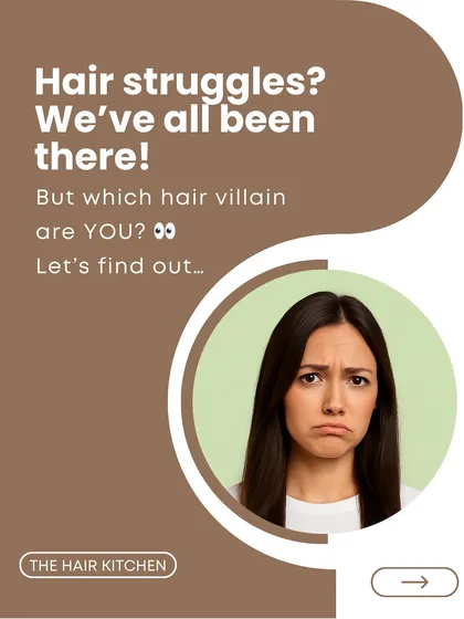 Let's find out which hair villain you are. We all have habits that might be sabotaging our hair health without us realizing it.