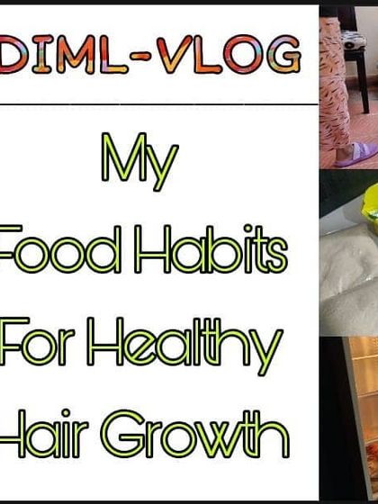 A day-in-my-life vlog showing my food habits for healthy hair growth. What we eat shows on our hair.