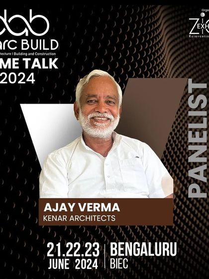 The official panelist announcement for Ar. Ajay Verma for the D-arc BUILD Prime Talk 2024.